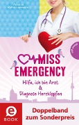 Miss Emergency 1&2 (Doppelband) - Antonia Rothe-Liermann