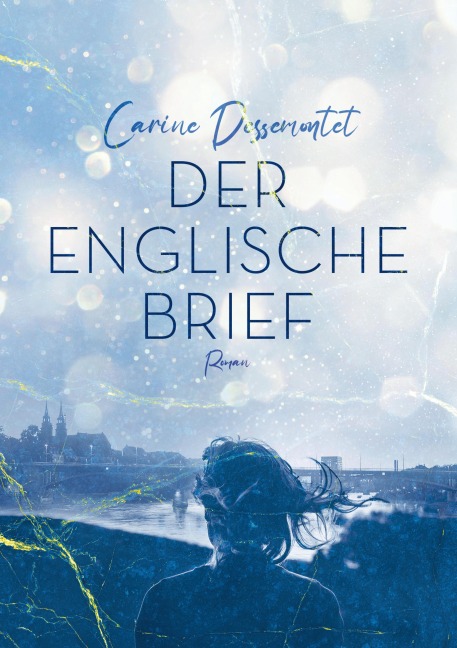 Der englische Brief - Carine Dessemontet