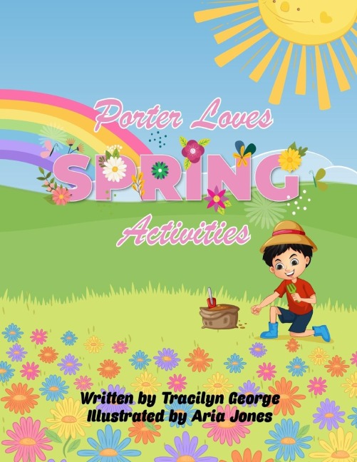 Porter Loves Spring Activities - Tracilyn George