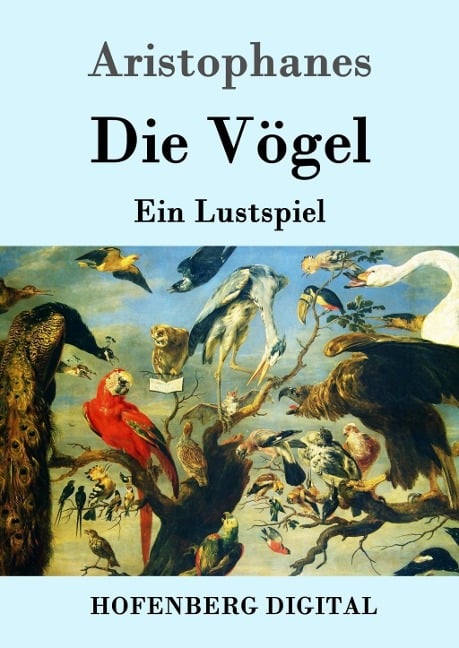 Die Vögel - Aristophanes