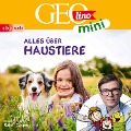 Cover-Bild zum Titel 'GEOLINO MINI: Alles über Haustiere' von 'Eva Dax, Roland Griem, Heiko Kammerhoff, Jana Ronte-Versch, Oliver Versch'