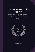 Cover-Bild zum Titel 'The Law Reports. Indian Appeals' von 'Anonymous'