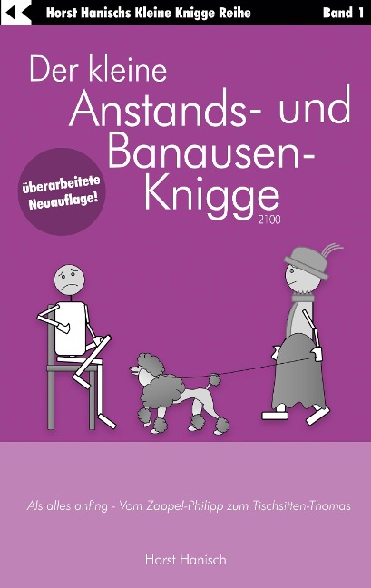Der kleine Anstands- und Banausen-Knigge 2100 - Horst Hanisch