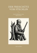 Cover-Bild zum Titel 'Der Freischütz vom Stechlin' von 'Delf van Rhien'