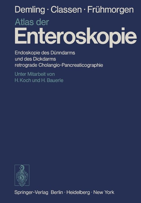 Atlas der Enteroskopie - L. Demling, M. Classen, P. Frühmorgen