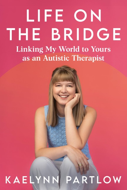 Life on the Bridge - Kaelynn Partlow