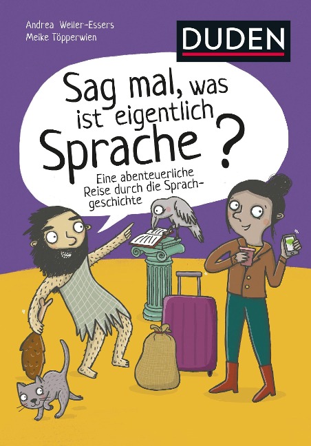 Sag mal, was ist eigentlich Sprache? - Andrea Weller-Essers