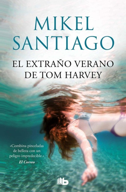El extraño verano de Tom Harvey - Mikel Santiago