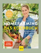 Cover-Bild zum Titel 'Homefarming: Das Kochbuch' von 'Judith Rakers'