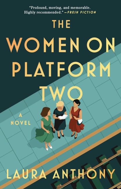The Women on Platform Two - Laura Anthony