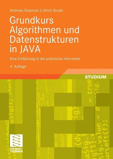 Grundkurs Algorithmen und Datenstrukturen in JAVA - Andreas Solymosi, Ulrich Grude