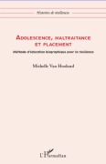 Cover-Bild zum Titel 'Adolescence, maltraitance et placement' von 'Michelle van Hooland'