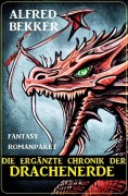 Cover-Bild zum Titel 'Die ergänzte Chronik der Drachenerde: Fantasy Romanpaket' von 'Alfred Bekker'
