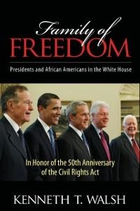 Family of Freedom - Kenneth T. Walsh