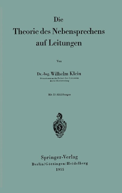 Die Theorie des Nebensprechens auf Leitungen - Wilhelm Klein