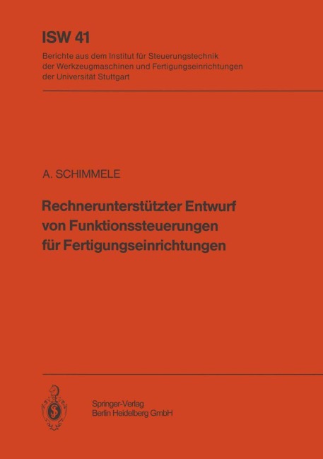 Rechnerunterstützter Entwurf von Funktionssteuerungen für Fertigungseinrichtungen - A. Schimmele