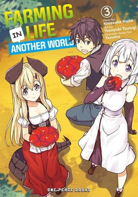 Farming Life in Another World Volume 3 - Kinosuke Naito