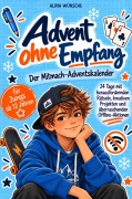 Cover-Bild zum Titel 'Advent ohne Empfang!' von 'Alina Wünsche'