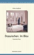 Cover-Bild zum Titel 'Dazwischen. Im Blau' von 'Wilma JungPrael'