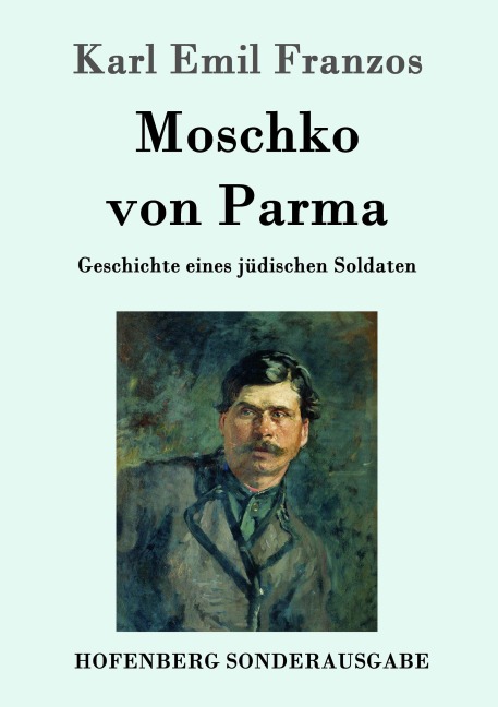 Moschko von Parma - Karl Emil Franzos