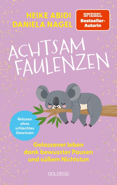 Achtsam faulenzen - Heike Abidi, Daniela Nagel