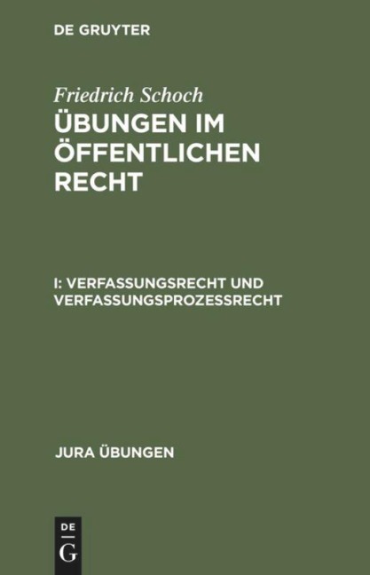 Verfassungsrecht und Verfassungsprozeßrecht - Friedrich Schoch