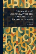 Cover-Bild zum Titel 'Grammar and Vocabulary of the Lau Language, Solomon Islands' von 'W G (Walter George) Ivens'