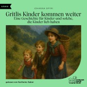 Cover-Bild zum Titel 'Gritlis Kinder kommen weiter' von 'Johanna Spyri'