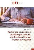 Cover-Bild zum Titel 'Recherche et rédaction académique pour les étudiants en licence, master et doctorat' von 'James E. Conable'