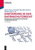 Einführung in das Datenschutzrecht - Marie-Theres Tinnefeld, Benedikt Buchner, Thomas Petri, Hans-Joachim Hof