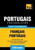 Cover-Bild zum Titel 'Vocabulaire Français-Portugais pour l'autoformation - 3000 mots' von 'Andrey Taranov'