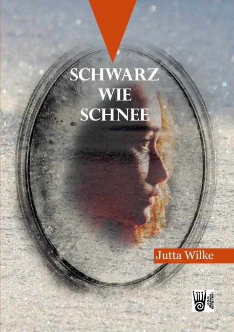 Schwarz wie Schnee - Jutta Wilke