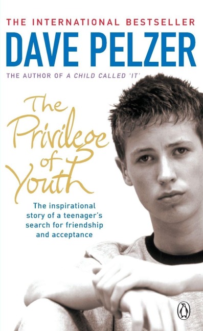 The Privilege of Youth - Dave Pelzer