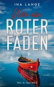 Cover-Bild zum Titel 'Wie ein Roter Faden' von 'Ina Lange'