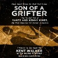 Son of a Grifter: The Twisted Tale of Sante and Kenny Kimes, the Most Notorious Con Artists in America: A Memoir by the Other Son - Mark Schone, Kent Walker