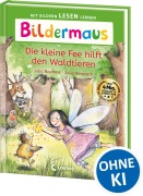 Cover-Bild zum Titel 'Bildermaus - Die kleine Fee hilft den Waldtieren' von 'Julia Boehme'