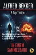 Cover-Bild zum Titel '2 Top Thriller: Burmester und das Foto / Kommissar Jörgensen und der Asphaltkiller' von 'Alfred Bekker'