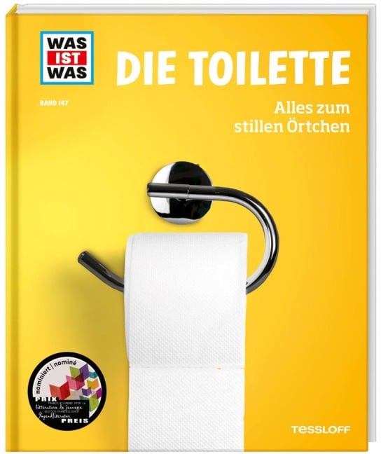 WAS IST WAS Band 147. Die Toilette. Alles zum stillen Örtchen - Florian Kinast