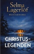 Cover-Bild zum Titel 'Christuslegenden' von 'Selma Lagerlöf'