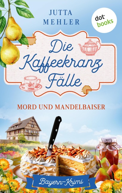 Die Kaffeekranz-Fälle: Mord und Mandelbaiser - Jutta Mehler