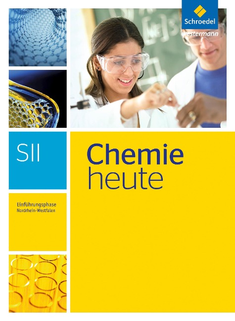Chemie heute. Einführungsphase: Schulbuch. Nordrhein-Westfalen - 