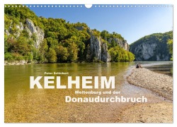 Cover-Bild zum Titel 'Kelheim, Weltenburg und der Donaudurchbruch (Wandkalender 2026 DIN A3 quer), CALVENDO Monatskalender' von 'Peter Schickert'