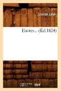 Cover-Bild zum Titel 'Euvres (Éd.1824)' von 'Labe L'