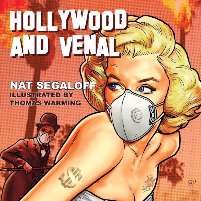 Hollywood and Venal - Nat Segaloff