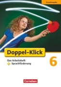 Cover-Bild zum Titel 'Doppel-Klick - Grundausgabe. 6. Schuljahr. Das Arbeitsheft plus Sprachförderung' von 'Angela Maria Adhikari, Renate Krull, Sule Ekemen, Silke Quast, Julia Beyer'