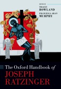 Cover-Bild zum Titel 'The Oxford Handbook of Joseph Ratzinger' von 'Tracey Rowland, Francesca Aran Murphy'