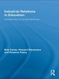 Cover-Bild zum Titel 'Industrial Relations in Education' von 'Bob Carter, Howard Stevenson, Rowena Passy'