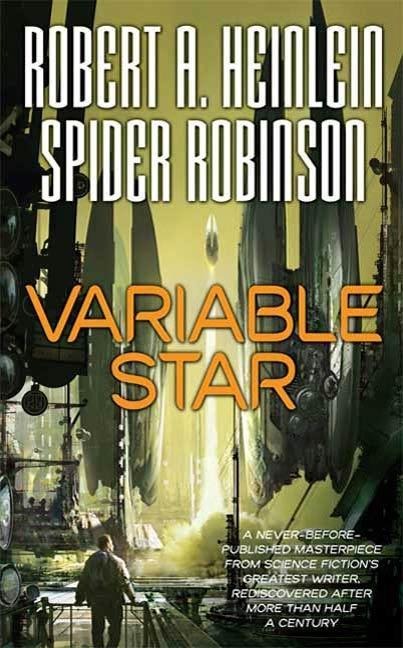 Variable Star - Robert A. Heinlein, Spider Robinson