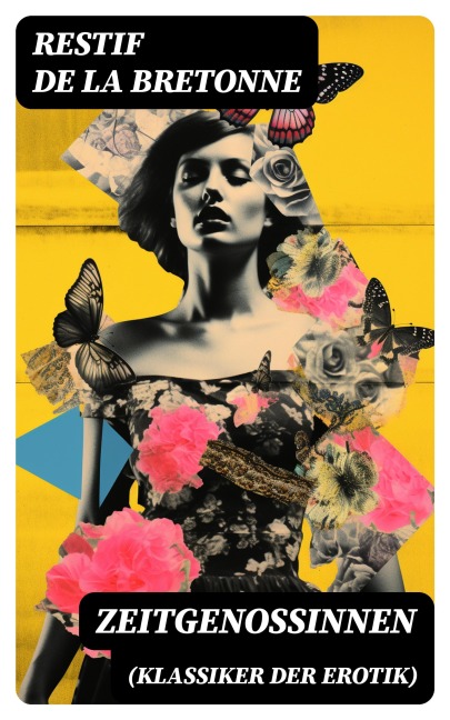Zeitgenossinnen (Klassiker der Erotik) - Restif De La Bretonne