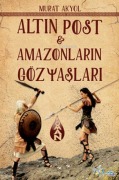 Cover-Bild zum Titel 'Altin Post ve Amazonlarin Gözyaslari' von 'Murat Akyol'